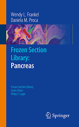 Couverture cartonnée Frozen Section Library: Pancreas de Wendy L. Frankel, Daniela M. Proca