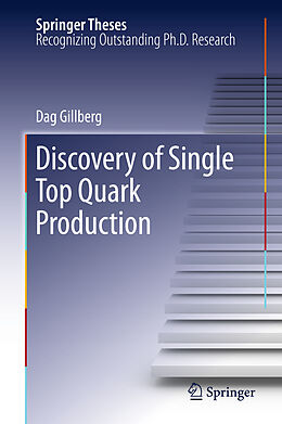 Fester Einband Discovery of Single Top Quark Production von Dag Gillberg