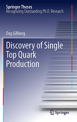E-Book (pdf) Discovery of Single Top Quark Production von Dag Gillberg