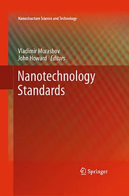 E-Book (pdf) Nanotechnology Standards von Vladimir Murashov, John Howard