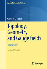 eBook (pdf) Topology, Geometry and Gauge fields de Gregory L. Naber