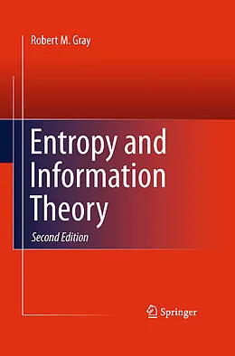 E-Book (pdf) Entropy and Information Theory von Robert M. Gray