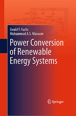 Fester Einband Power Conversion of Renewable Energy Systems von Mohammad A. S. Masoum, Ewald F. Fuchs