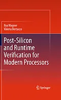 E-Book (pdf) Post-Silicon and Runtime Verification for Modern Processors von Ilya Wagner, Valeria Bertacco