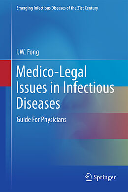 Livre Relié Medico-Legal Issues in Infectious Diseases de I W Fong