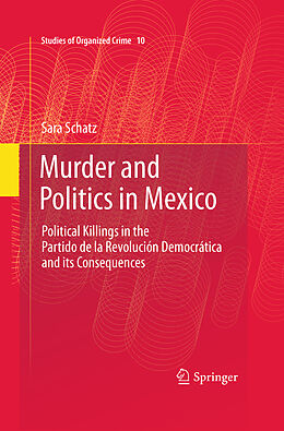 Livre Relié Murder and Politics in Mexico de Sara Schatz