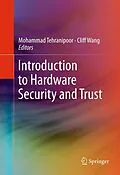 E-Book (pdf) Introduction to Hardware Security and Trust von Mohammad Tehranipoor, Cliff Wang