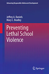 eBook (pdf) Preventing Lethal School Violence de Jeffrey A. Daniels, Mary C. Bradley