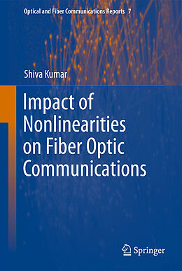 Fester Einband Impact of Nonlinearities on Fiber Optic Communications von 