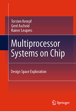 E-Book (pdf) Multiprocessor Systems on Chip von Torsten Kempf, Gerd Ascheid, Rainer Leupers