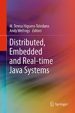 Livre Relié Distributed, Embedded and Real-time Java Systems de 