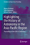E-Book (pdf) Highlighting the History of Astronomy in the Asia-Pacific Region von Wayne Orchiston, Tsuko Nakamura, Richard G. Strom