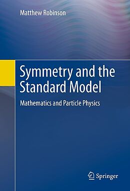 eBook (pdf) Symmetry and the Standard Model de Matthew Robinson