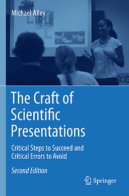 Couverture cartonnée The Craft of Scientific Presentations de Michael Alley