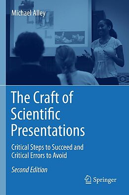 eBook (pdf) The Craft of Scientific Presentations de Michael Alley