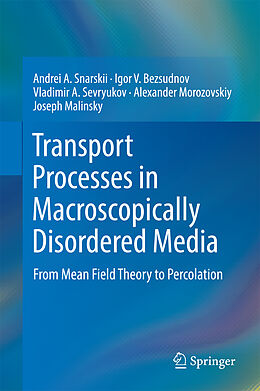 Livre Relié Transport Processes in Macroscopically Disordered Media de Andrei A. Snarskii, Igor V. Bezsudnov, Joseph Malinsky