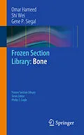 E-Book (pdf) Frozen Section Library: Bone von Omar Hameed, Shi Wei, Gene P. Siegal