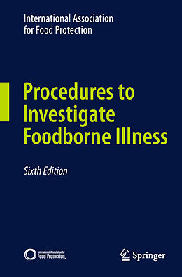 Kartonierter Einband Procedures to Investigate Foodborne Illness von International Association for Food Protection