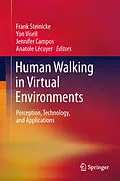 E-Book (pdf) Human Walking in Virtual Environments von Frank Steinicke, Yon Visell, Jennifer Campos