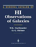 E-Book (pdf) A General Catalog of HI Observations of Galaxies von W. K. Huchtmeier, O. -G. Richter