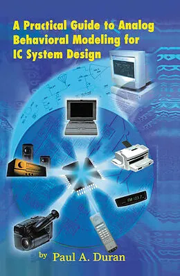 E-Book (pdf) A Practical Guide to Analog Behavioral Modeling for IC System Design von Paul A. Duran