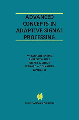 E-Book (pdf) Advanced Concepts in Adaptive Signal Processing von W. Kenneth Jenkins, Andrew W. Hull, Jeffrey C. Strait