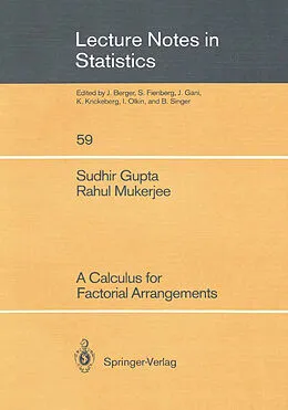 E-Book (pdf) A Calculus for Factorial Arrangements von Sudhir Gupta, Rahul Mukerjee