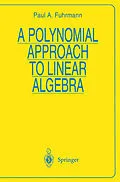 E-Book (pdf) A Polynomial Approach to Linear Algebra von Paul A. Fuhrmann