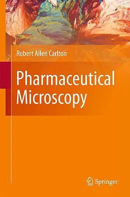 E-Book (pdf) Pharmaceutical Microscopy von Robert Allen Carlton