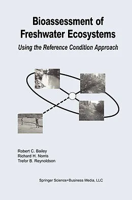 E-Book (pdf) Bioassessment of Freshwater Ecosystems von Robert C. Bailey, Richard H. Norris, Trefor B. Reynoldson