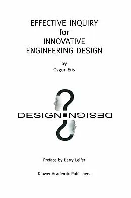 E-Book (pdf) Effective Inquiry for Innovative Engineering Design von Ozgur Eris