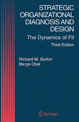 E-Book (pdf) Strategic Organizational Diagnosis and Design von Richard M. Burton, Borge Obel