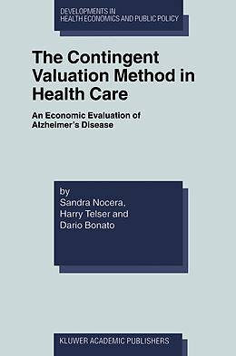 eBook (pdf) The Contingent Valuation Method in Health Care de Sandra Nocera, Harry Telser, Dario Bonato