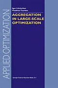 E-Book (pdf) Aggregation in Large-Scale Optimization von I. Litvinchev, Vladimir Tsurkov