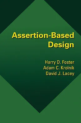 E-Book (pdf) Assertion-Based Design von Harry D. Foster, Adam C. Krolnik, David J. Lacey