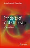 E-Book (pdf) Principles of VLSI RTL Design von Sanjay Churiwala, Sapan Garg