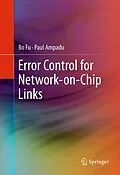 E-Book (pdf) Error Control for Network-on-Chip Links von Bo Fu, Paul Ampadu