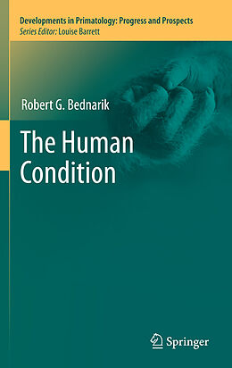 Fester Einband The Human Condition von Robert G. Bednarik