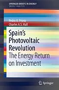 E-Book (pdf) Spain's Photovoltaic Revolution von Pedro A. Prieto, Charles A. S. Hall