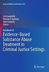 Fester Einband Handbook of Evidence-Based Substance Abuse Treatment in Criminal Justice Settings von