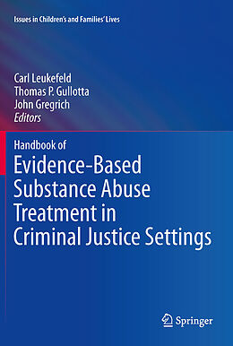 eBook (pdf) Handbook of Evidence-Based Substance Abuse Treatment in Criminal Justice Settings de Carl Leukefeld, Thomas P. Gullotta, John Gregrich