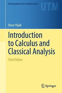 Fester Einband Introduction to Calculus and Classical Analysis von Omar Hijab