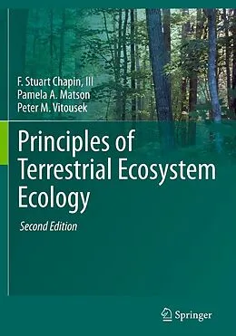 E-Book (pdf) Principles of Terrestrial Ecosystem Ecology von F Stuart Chapin Iii, Pamela A. Matson, Peter Vitousek