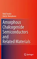 E-Book (pdf) Amorphous Chalcogenide Semiconductors and Related Materials von Keiji Tanaka, Koichi Shimakawa