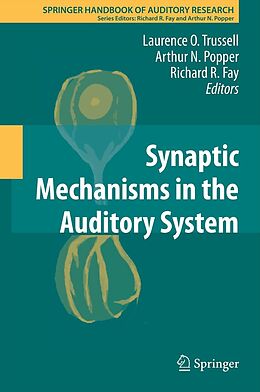 eBook (pdf) Synaptic Mechanisms in the Auditory System de Laurence O. Trussell, Arthur N. Popper, Richard R. Fay
