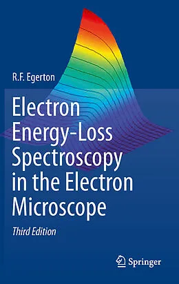 E-Book (pdf) Electron Energy-Loss Spectroscopy in the Electron Microscope von R. F. Egerton