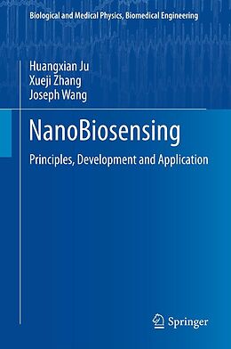E-Book (pdf) NanoBiosensing von Huangxian Ju, Xueji Zhang, Joseph Wang