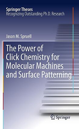 eBook (pdf) The Power of Click Chemistry for Molecular Machines and Surface Patterning de Jason M. Spruell