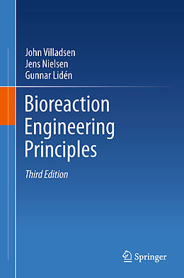 Livre Relié Bioreaction Engineering Principles de John Villadsen, Gunnar Lidén, Jens Nielsen