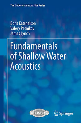 Livre Relié Fundamentals of Shallow Water Acoustics de Boris Katsnelson, James Lynch, Valery Petnikov